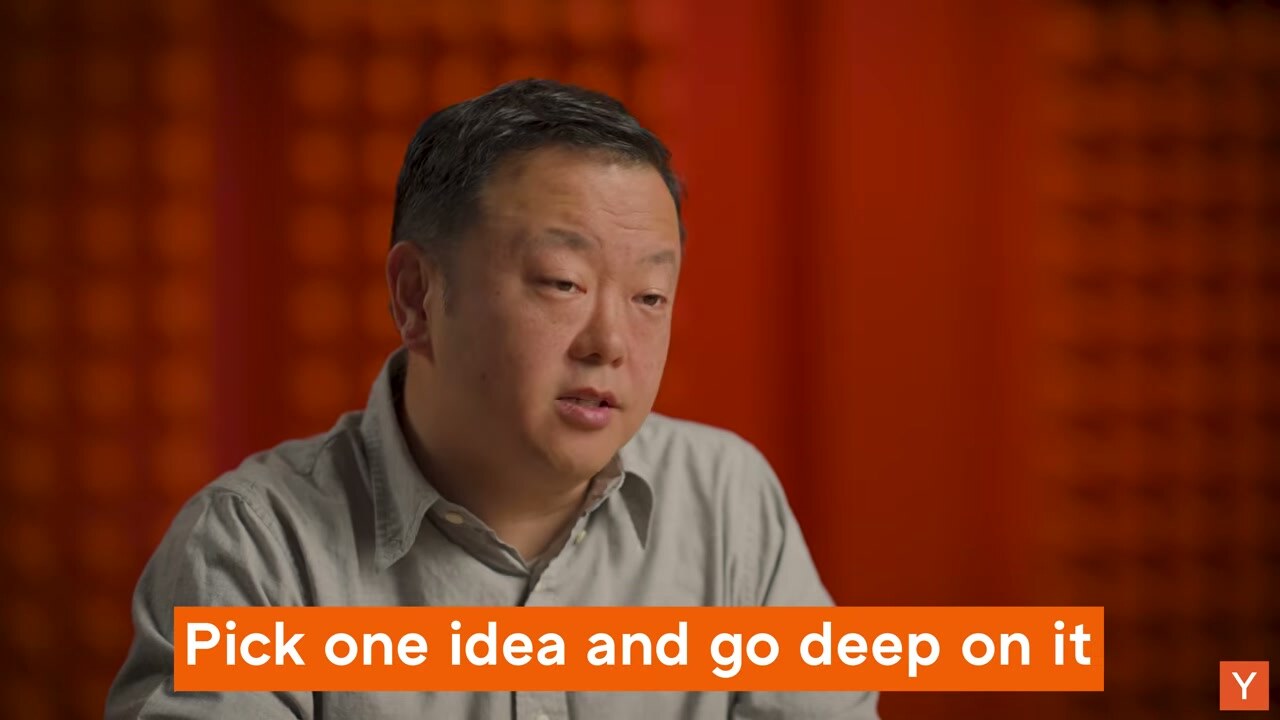 Jon Xu 在视频中强调 Pick one idea and go deep on it
